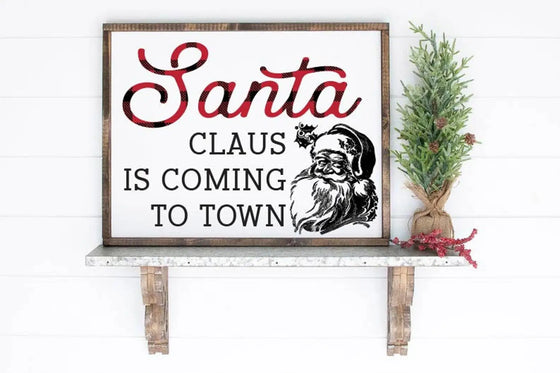 Santa's Coming to Town Wooden Sign